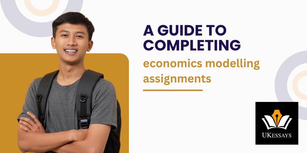 Economics modelling assignments help guide